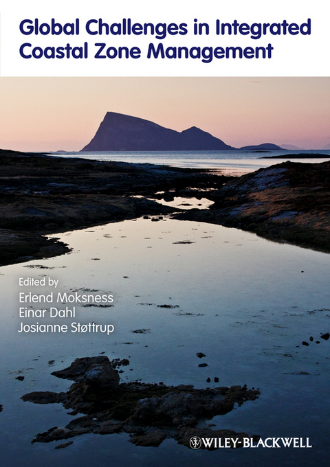 Global Challenges in Integrated Coastal Zone Management - Einar Dahl, Josianne St&oslash;ttrup