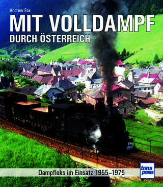 Mit Volldampf durch Österreich