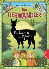 Die Tierwandler 4: Ein Lama im Pyjama - Martina Baumbach