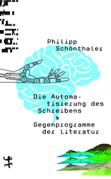 Die Automatisierung des Schreibens - Philipp Sch&ouml;nthaler