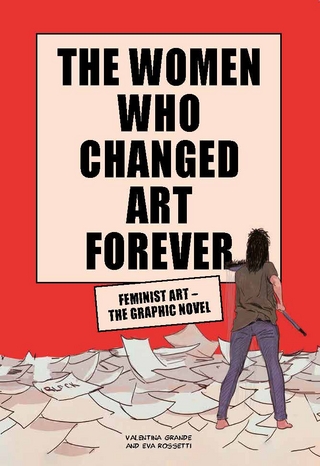 The Women Who Changed Art Forever