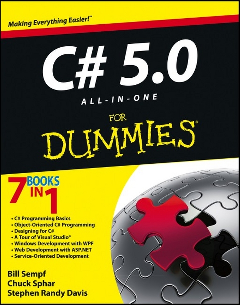 C# 5.0 All-in-One For Dummies -  Stephen R. Davis,  Bill Sempf,  Chuck Sphar