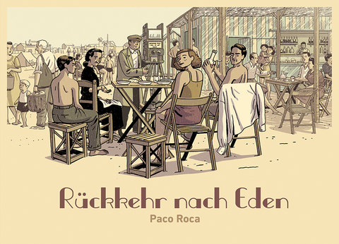 R&uuml;ckkehr nach Eden - Paco Roca