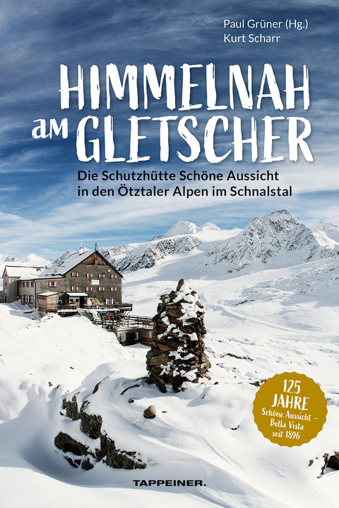 Himmelnah am Gletscher - Kurt Scharr