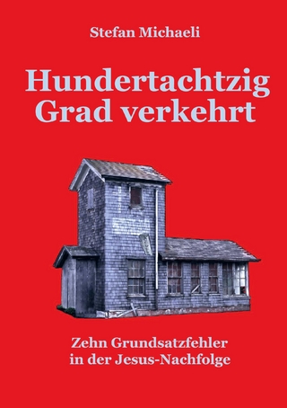 Hundertachtzig Grad verkehrt