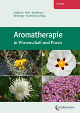 Aromatherapie in Wissenschaft und Praxis - 