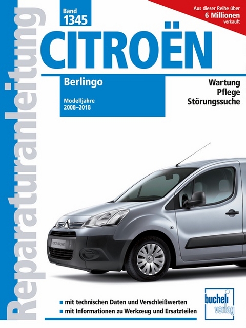 Citroen Berlingo Modelljahre 2008 - 2018 - Christoph Pandikow