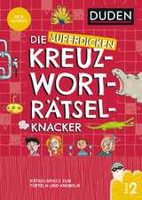 Die superdicken Kreuzwortr&auml;tselknacker &ndash; ab 8 Jahren (Band 2) - Kristina Offermann