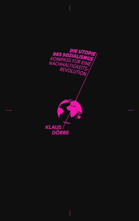 Die Utopie des Sozialismus - Klaus Dörre