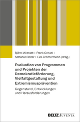 Evaluation von Programmen und Projekten der Demokratief&ouml;rderung, Vielfaltgestaltung und Extremismuspr&auml;vention - 