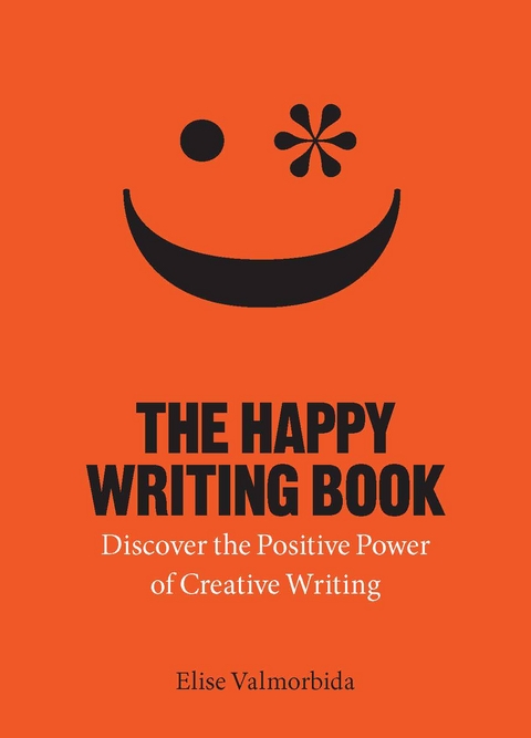 The Happy Writing Book - Elise Valmorbida