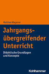 Jahrgangs&uuml;bergreifender Unterricht - Matthea Wagener