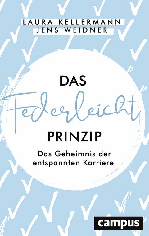 Das Federleicht-Prinzip - Laura Kellermann, Jens Weidner