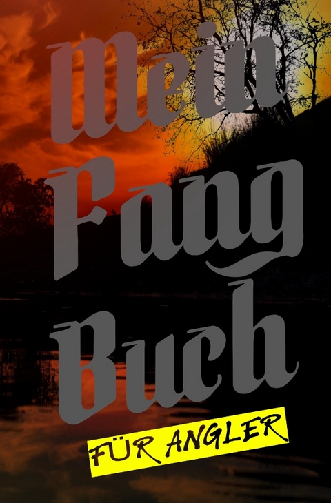 Mein Fangbuch f&uuml;r Angler - Print &amp Salzgitter;  amp;  Lettershop