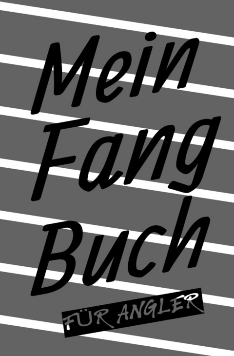 Mein Fangbuch f&uuml;r Angler - Print &amp Salzgitter;  amp;  Lettershop