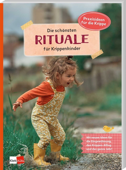 Die sch&ouml;nsten Rituale f&uuml;r Krippenkinder