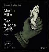 Der falsche Gru&szlig; - Maxim Biller