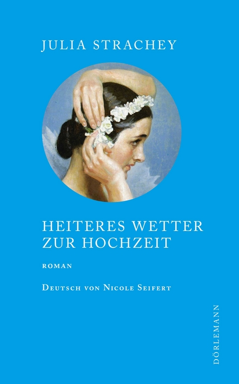 Heiteres Wetter zur Hochzeit - Julia Strachey