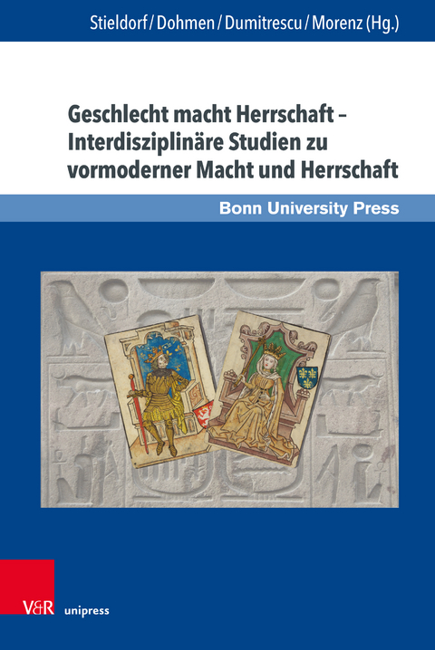 Geschlecht macht Herrschaft &ndash; Interdisziplin&auml;re Studien zu vormoderner Macht und Herrschaft - 