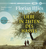 Liebe in Zeiten des Hasses - Florian Illies