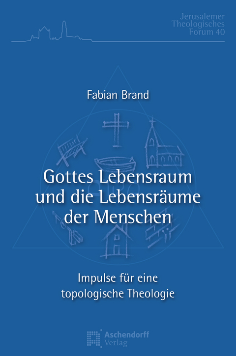 Gottes Lebensraum und die Lebensr&auml;ume der Menschen - Fabian Brand