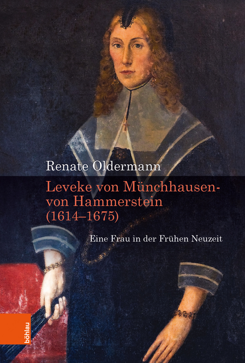 Leveke von M&uuml;nchhausen- von Hammerstein (1616-1675) - Renate Oldermann