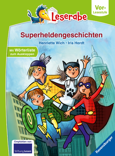 Superheldengeschichten - Leserabe ab Vorschule - Erstlesebuch f&uuml;r Kinder ab 5 Jahren - Henriette Wich