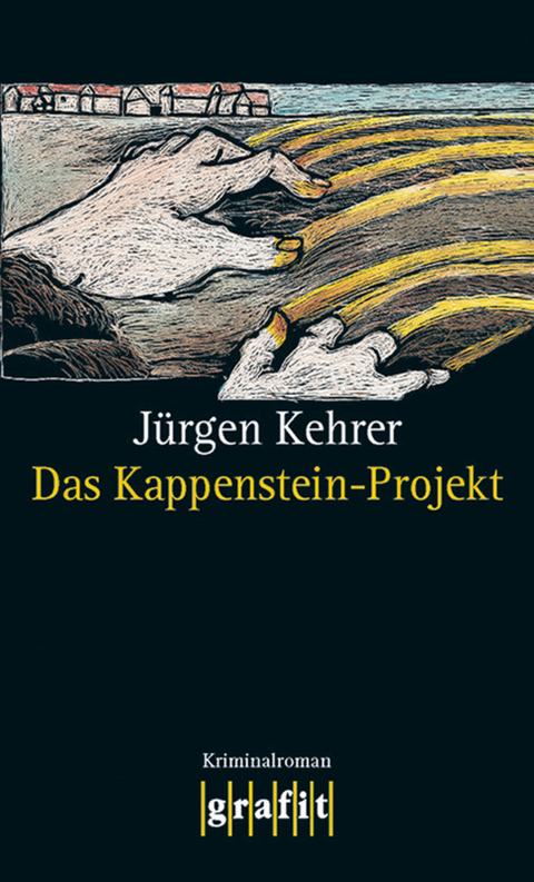 Das Kappenstein-Projekt - J&uuml;rgen Kehrer