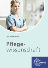 Pflegewissenschaft - Jana H&uuml;hmer-Wittig