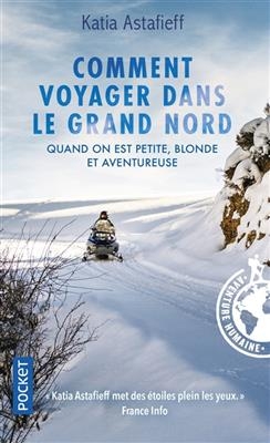 Comment voyager dans le Grand Nord quand on est petite...