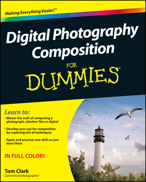 Digital Photography Composition For Dummies -  Thomas Clark