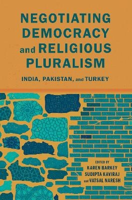 Negotiating Democracy and Religious Pluralism - 