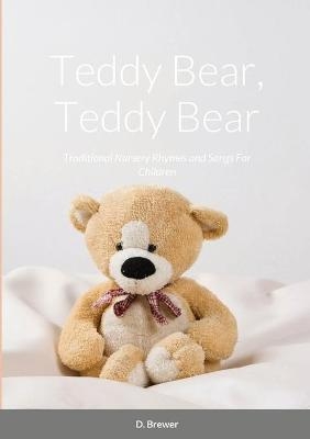 Teddy Bear, Teddy Bear, Traditional Nursery Rhymes and Songs For Children - 