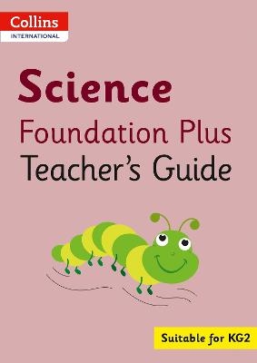 Collins International Science Foundation Plus Teacher's Guide - Arabella Koopman