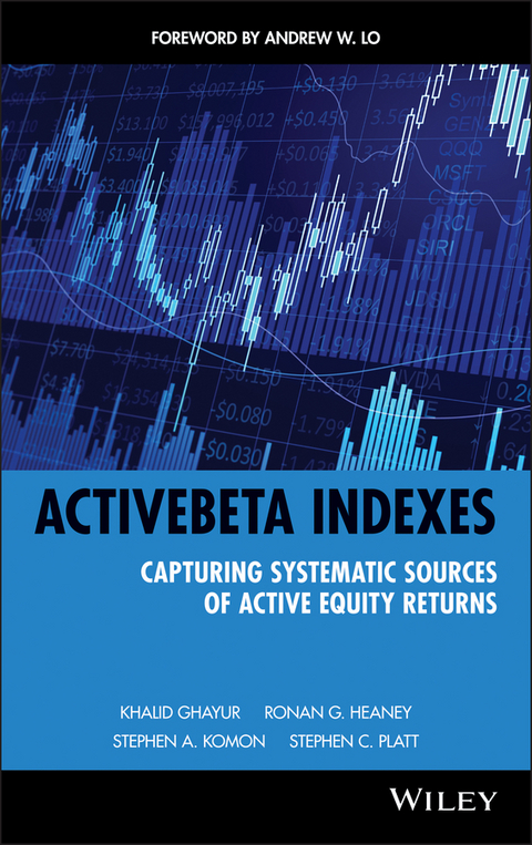 ActiveBeta Indexes - Khalid Ghayur, Ronan G. Heaney, Stephen A. Komon, Stephen C. Platt