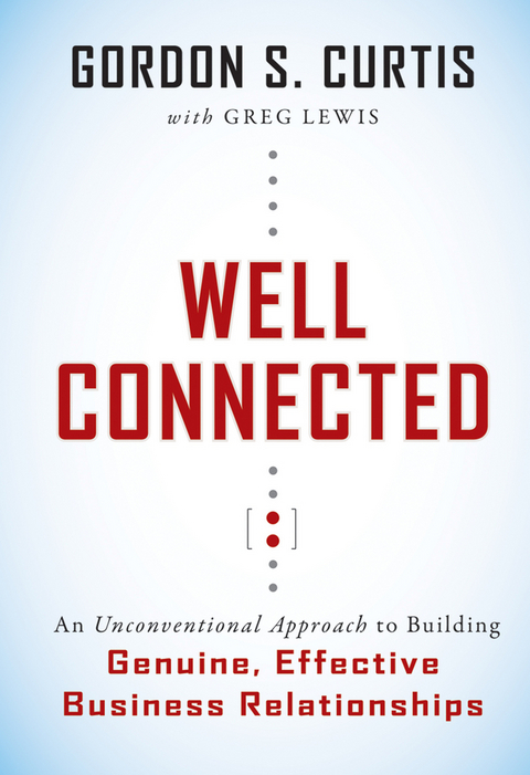 Well Connected -  Gordon S. Curtis