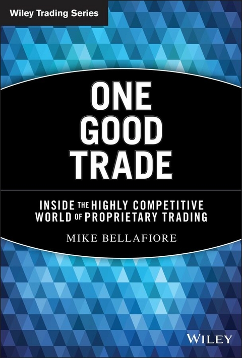One Good Trade - Mike Bellafiore