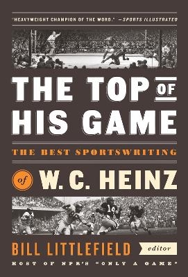 The Top of His Game - W.C. Heinz