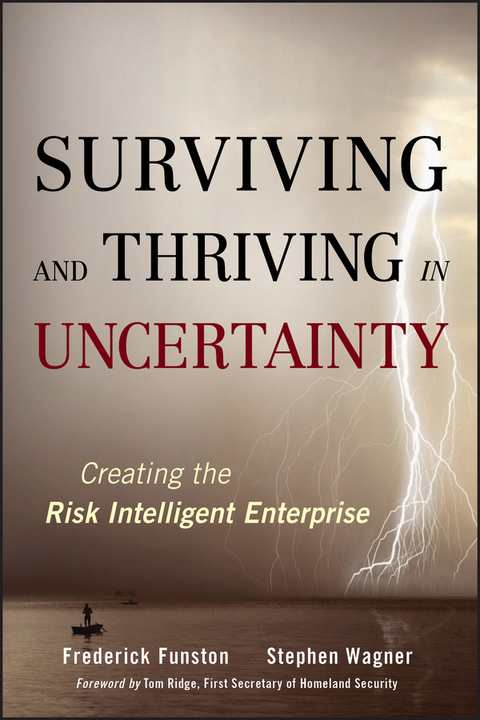 Surviving and Thriving in Uncertainty - Frederick Funston, Stephen Wagner