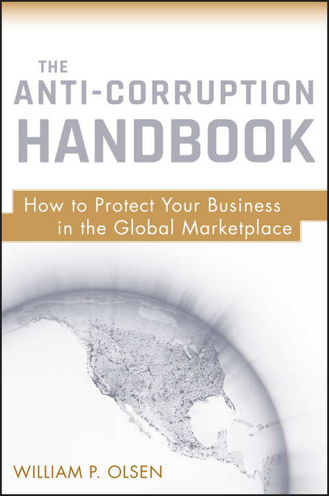 The Anti-Corruption Handbook - William P. Olsen