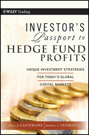 Investor's Passport to Hedge Fund Profits - Sean D. Casterline, Robert G. Yetman