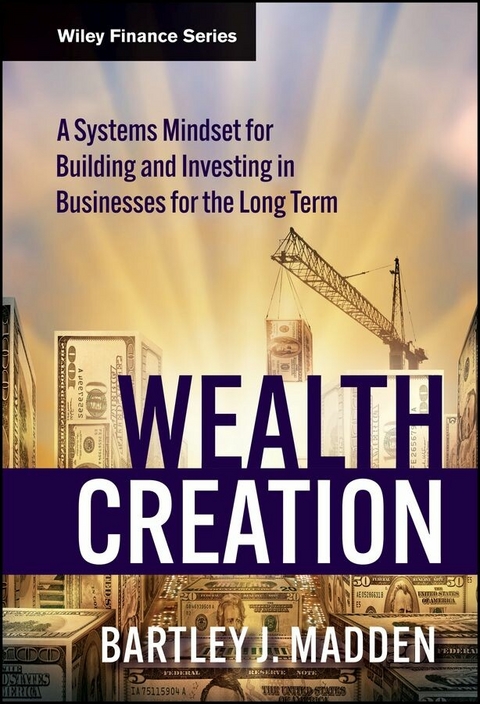 Wealth Creation - Bartley J. Madden