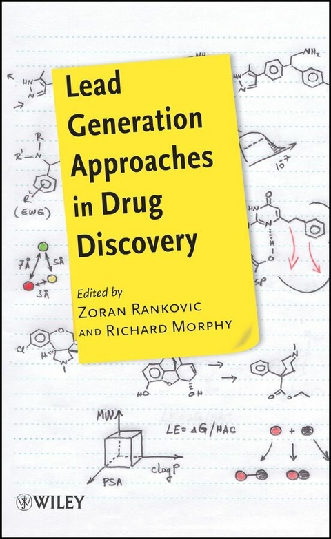 Lead Generation Approaches in Drug Discovery - Zoran Rankovic, Richard Morphy