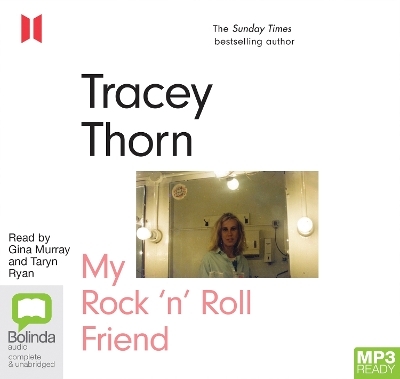 My Rock 'n' Roll Friend - Tracey Thorn