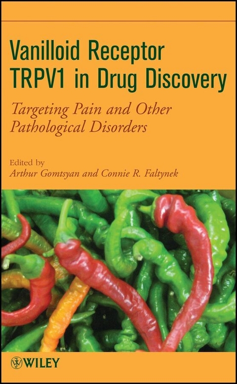 Vanilloid Receptor TRPV1 in Drug Discovery - 