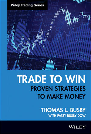 Trade to Win - Thomas L. Busby, Patsy Busby Dow