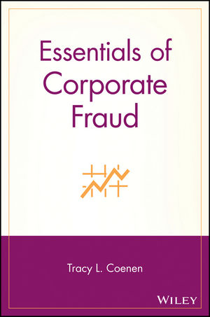 Essentials of Corporate Fraud - Tracy L. Coenen