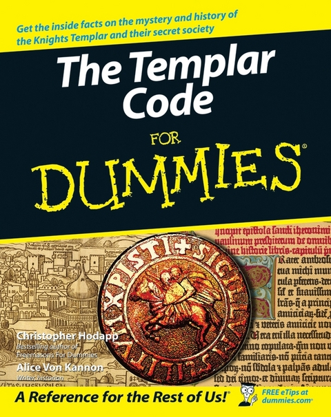 The Templar Code For Dummies - Christopher Hodapp, Alice Von Kannon