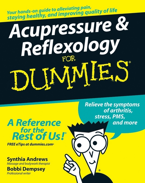 Acupressure and Reflexology For Dummies -  Synthia Andrews,  Bobbi Dempsey