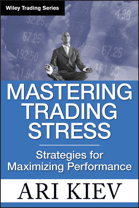 Mastering Trading Stress - Ari Kiev